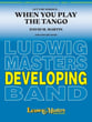 (Let's Be Serious...) When You Play the Tango Concert Band sheet music cover